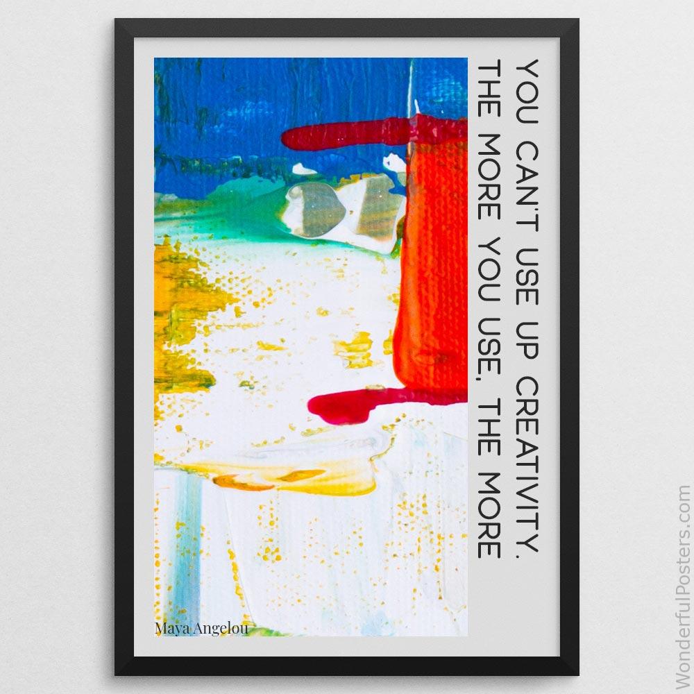 you-cant-use-up-creativity-the-more-you-use-the-more-you-have_2512022-QINS-D25-0-8957_1000_blackframe.jpg