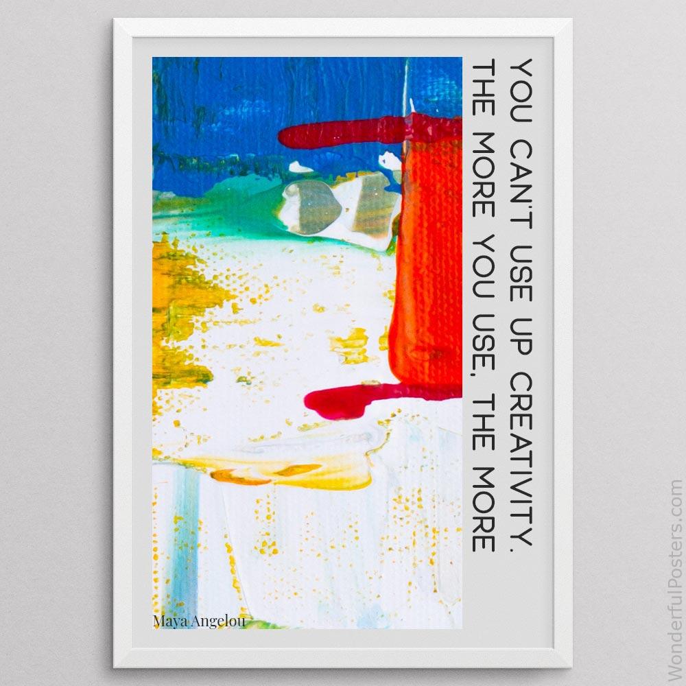 you-cant-use-up-creativity-the-more-you-use-the-more-you-have_2512022-QINS-D25-0-8957_1000_whiteframe.jpg