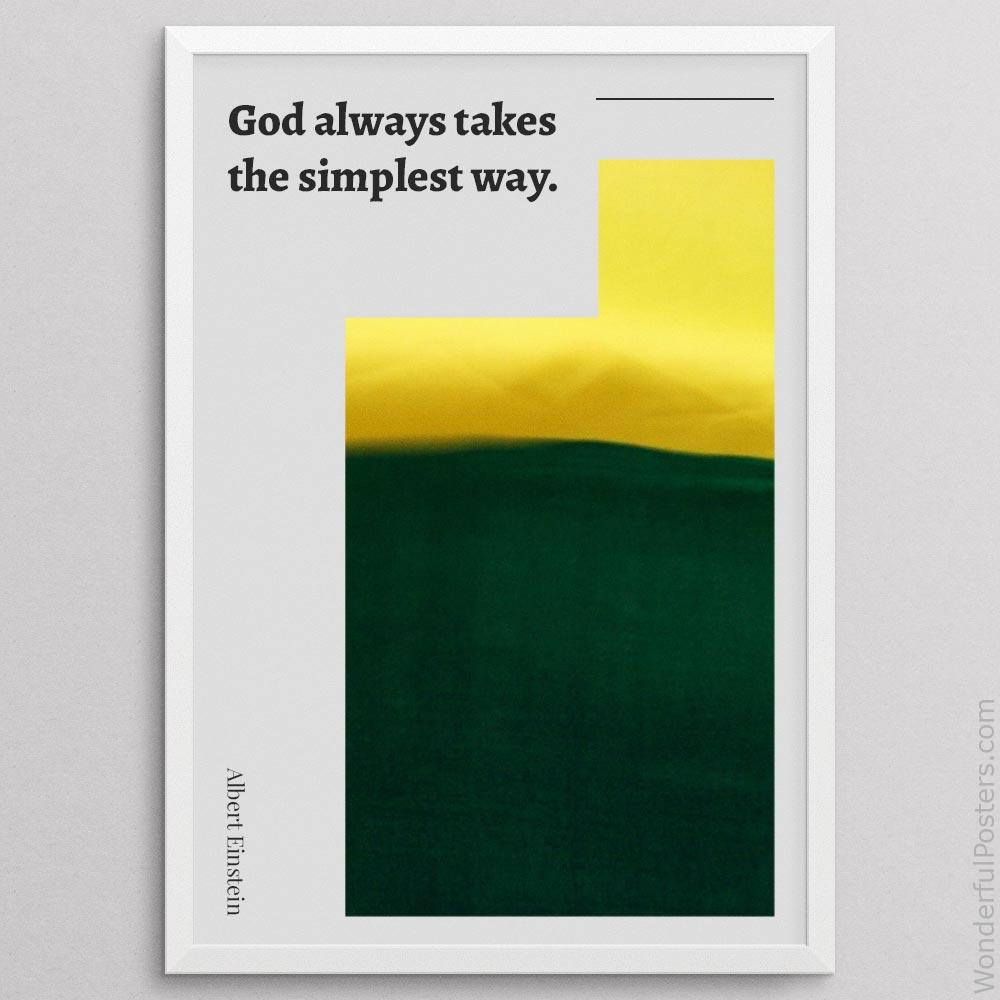 god-always-takes-the-simplest-way_3112022-QINS-D8-0-819_1000_whiteframe.jpg