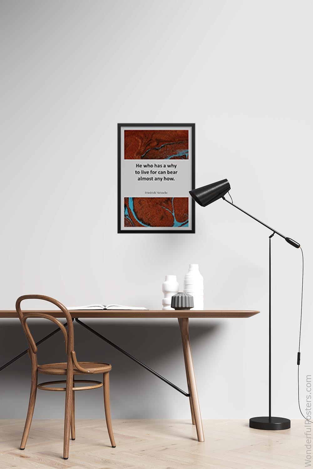 he-who-has-a-why-to-live-for-can-bear-almost-any-how_2012022-Q500-D11-0-5667_1000_blackframed_wall_417.jpg