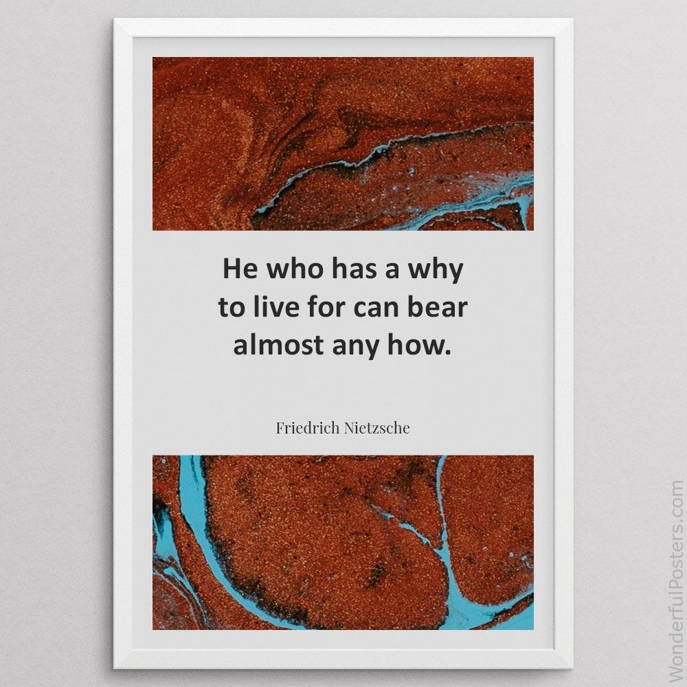 he-who-has-a-why-to-live-for-can-bear-almost-any-how_2012022-Q500-D11-0-5667_1000_whiteframe.jpg