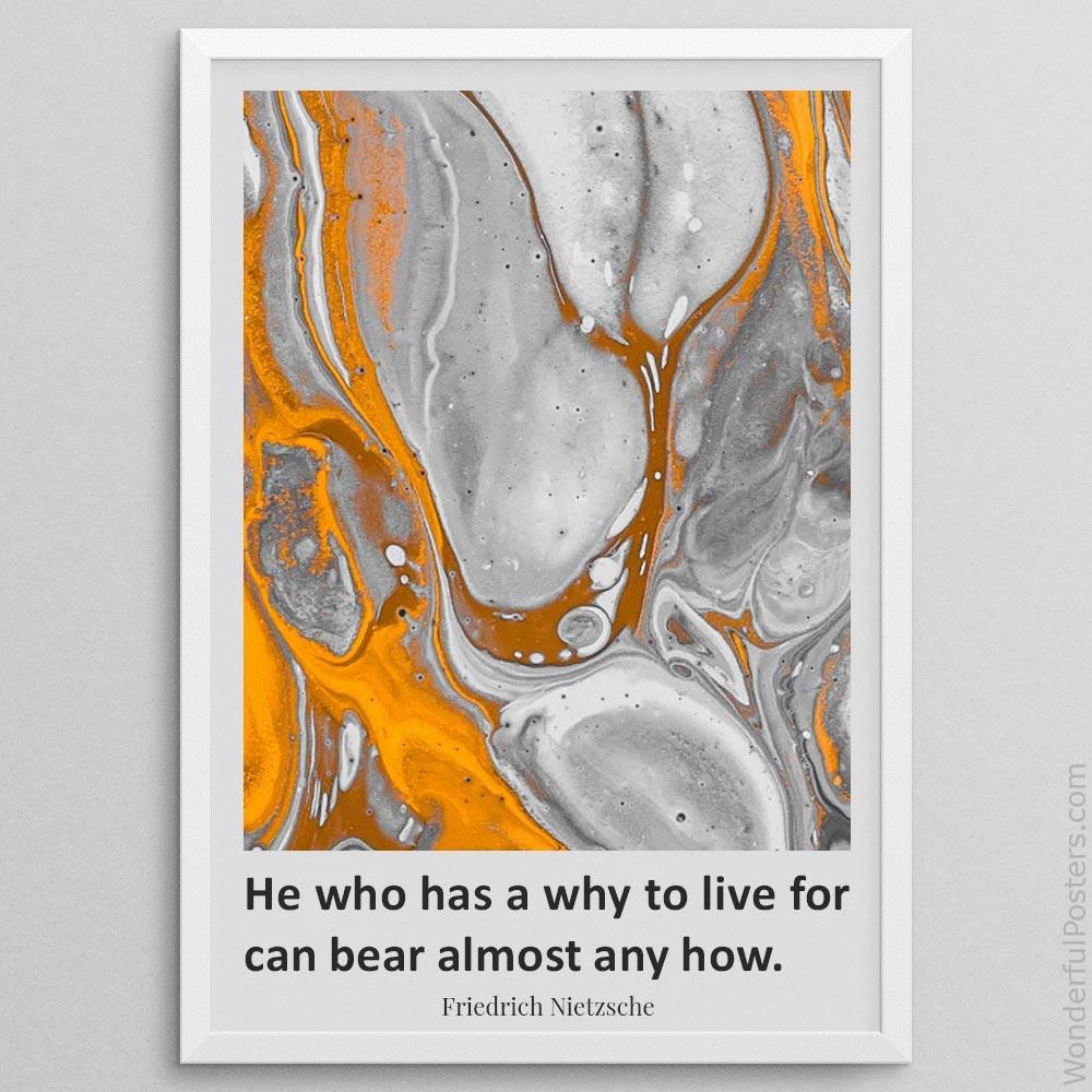 he-who-has-a-why-to-live-for-can-bear-almost-any-how_2012022-Q500-D12-0-5998_1000_whiteframe.jpg