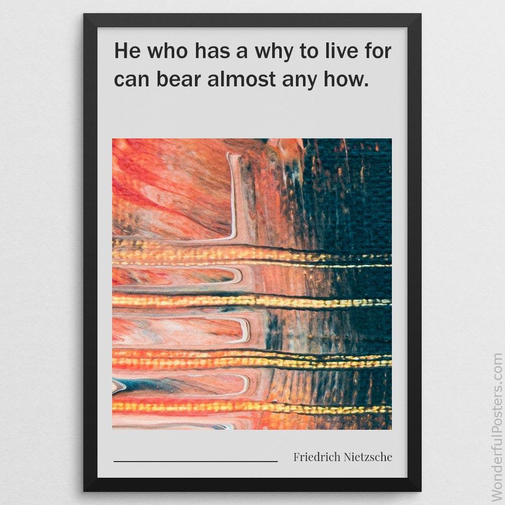 he-who-has-a-why-to-live-for-can-bear-almost-any-how_2012022-Q500-D13-0-5838_1000_blackframe.jpg