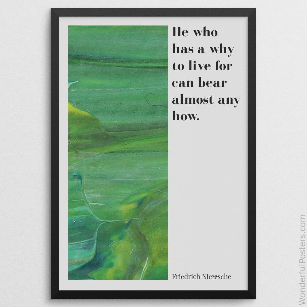 he-who-has-a-why-to-live-for-can-bear-almost-any-how_2012022-Q500-D24-0-7355_1000_blackframe.jpg