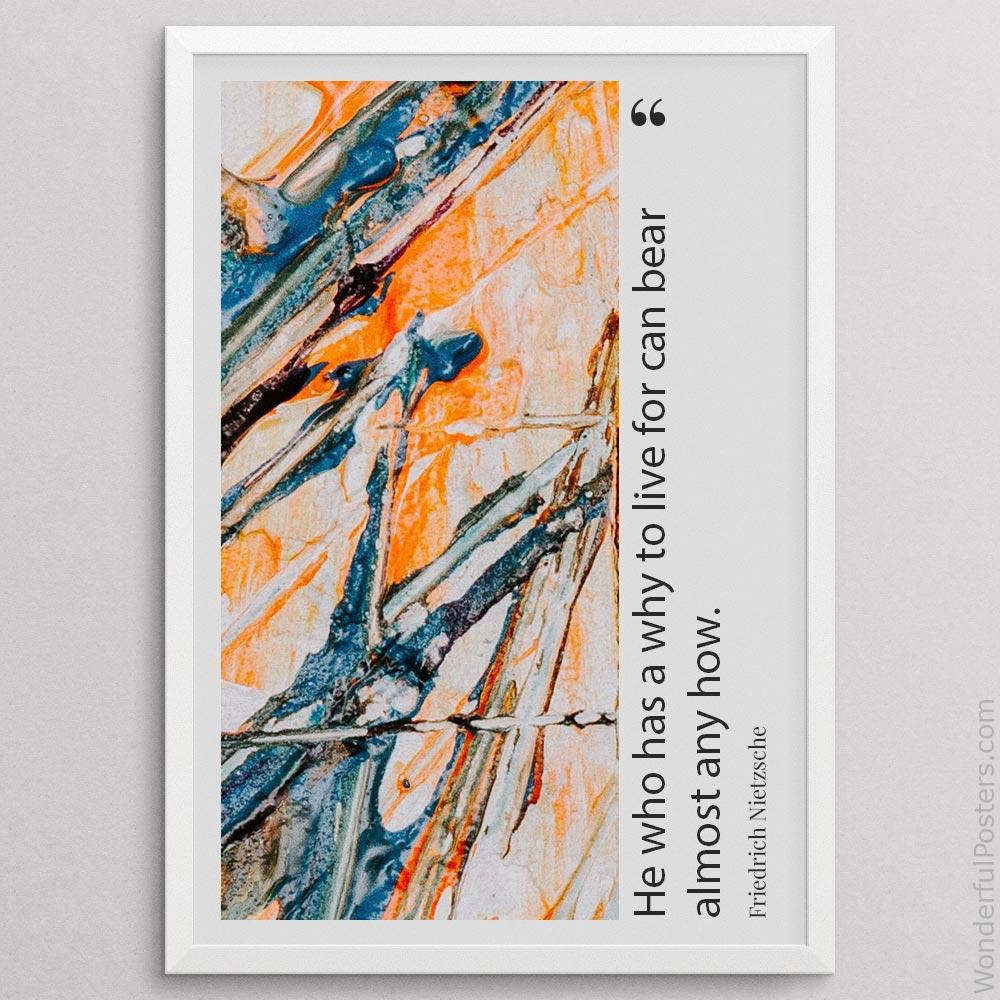 he-who-has-a-why-to-live-for-can-bear-almost-any-how_2012022-Q500-D35-0-2806_1000_whiteframe.jpg