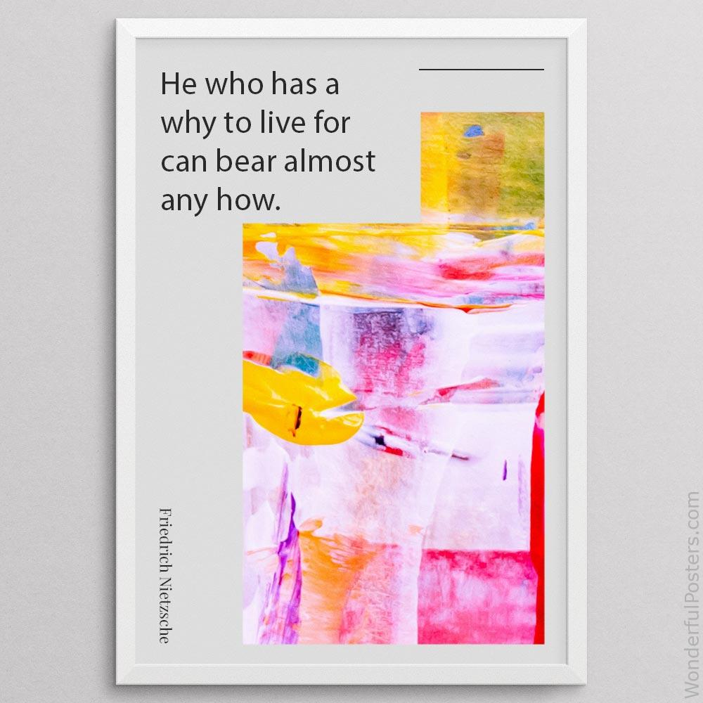 he-who-has-a-why-to-live-for-can-bear-almost-any-how_2012022-Q500-D8-0-8268_1000_whiteframe.jpg