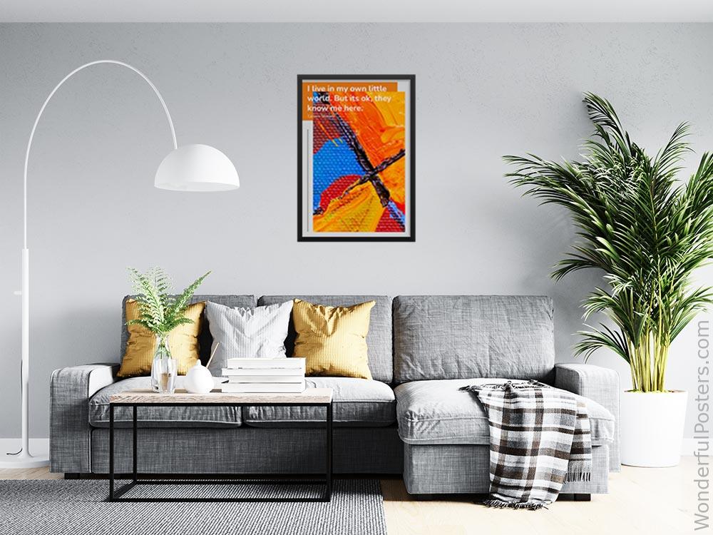 i-live-in-my-own-little-world-but-its-ok-they-know-me-here_2112022-Q500-D17D-0-5917_1000_blackframed_wall_416.jpg
