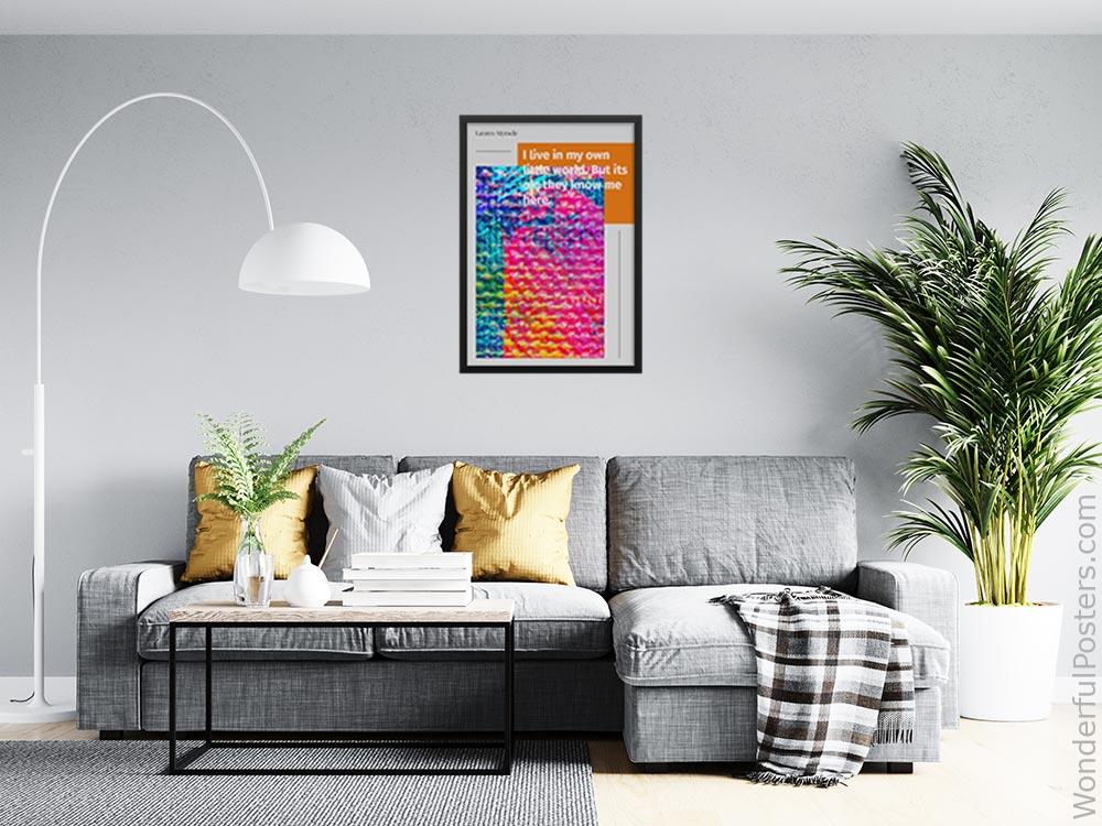 i-live-in-my-own-little-world-but-its-ok-they-know-me-here_2112022-Q500-D22-0-8488_1000_blackframed_wall_416.jpg