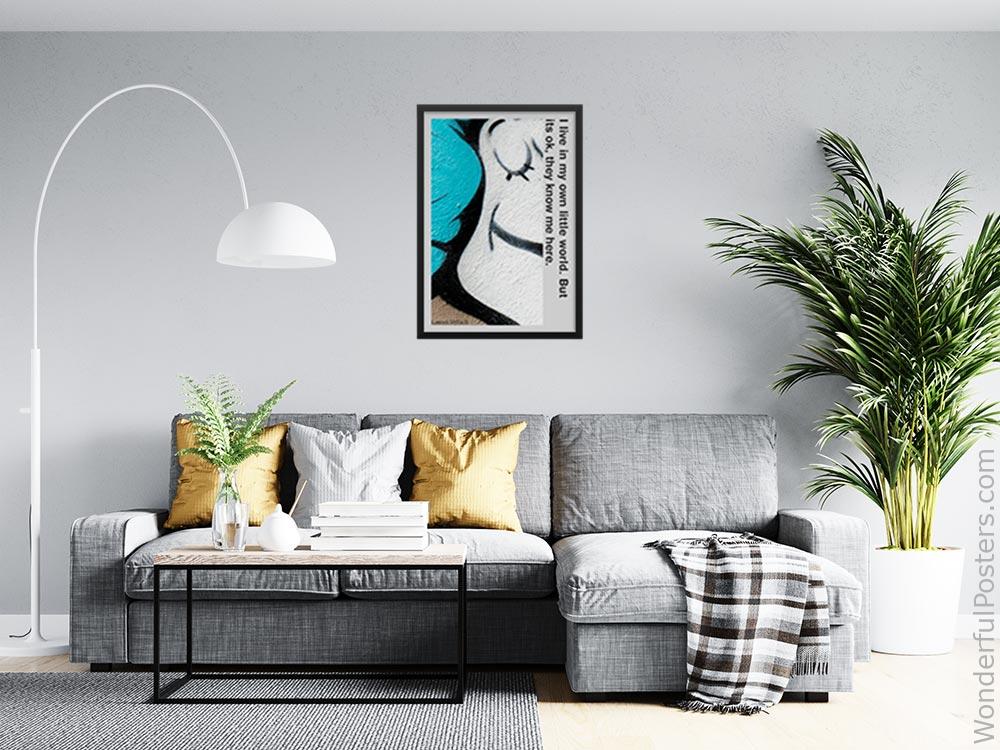 i-live-in-my-own-little-world-but-its-ok-they-know-me-here_2112022-Q500-D25-0-8899_1000_blackframed_wall_416.jpg