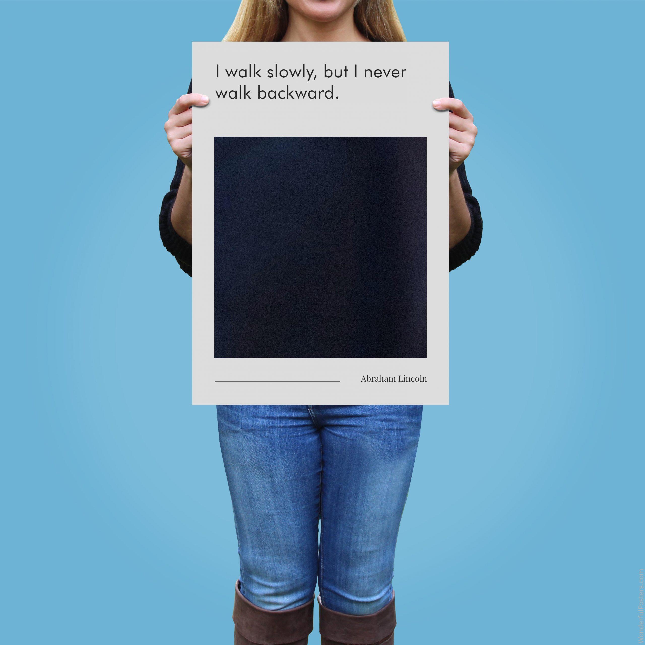 i-walk-slowly-but-i-never-walk-backward_3012022-QINS-D13-0-2678_1000_girlholding.jpg