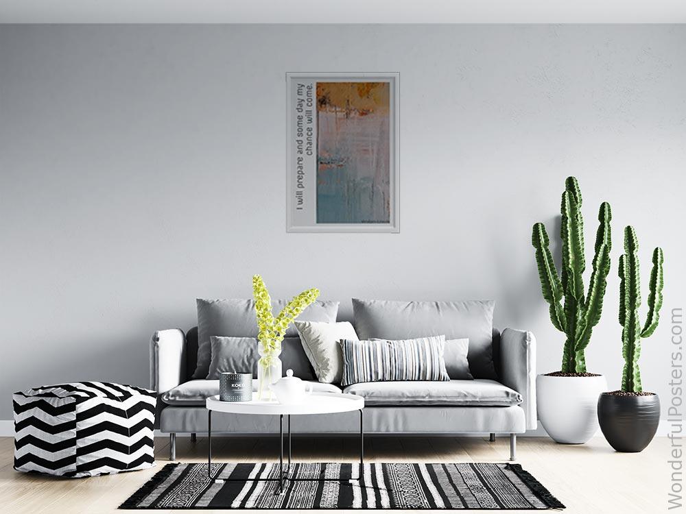 i-will-prepare-and-some-day-my-chance-will-come_3012022-QINS-D10-0-3594_1000_whiteframed_wall_414.jpg