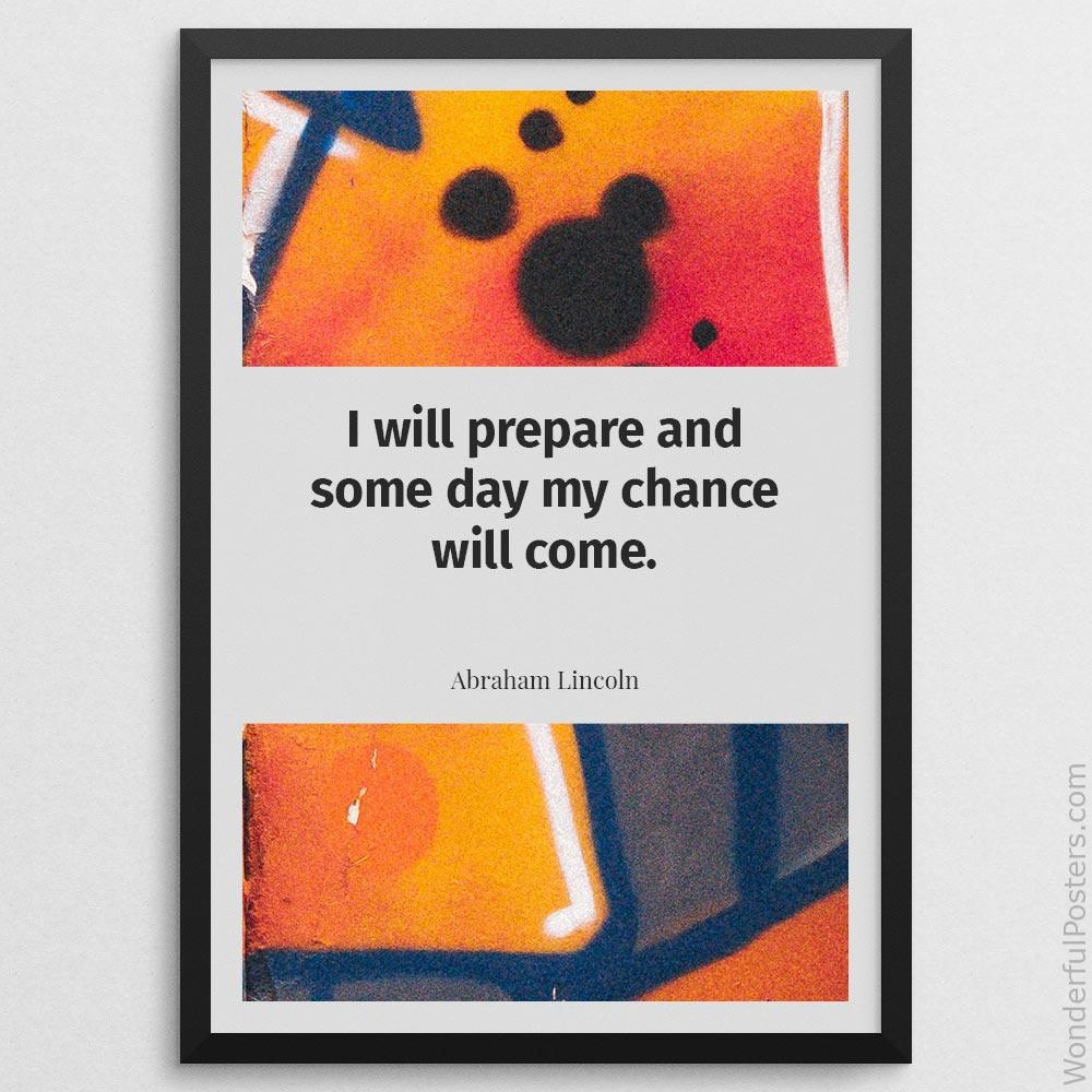 i-will-prepare-and-some-day-my-chance-will-come_3012022-QINS-D11-0-1713_1000_blackframe.jpg
