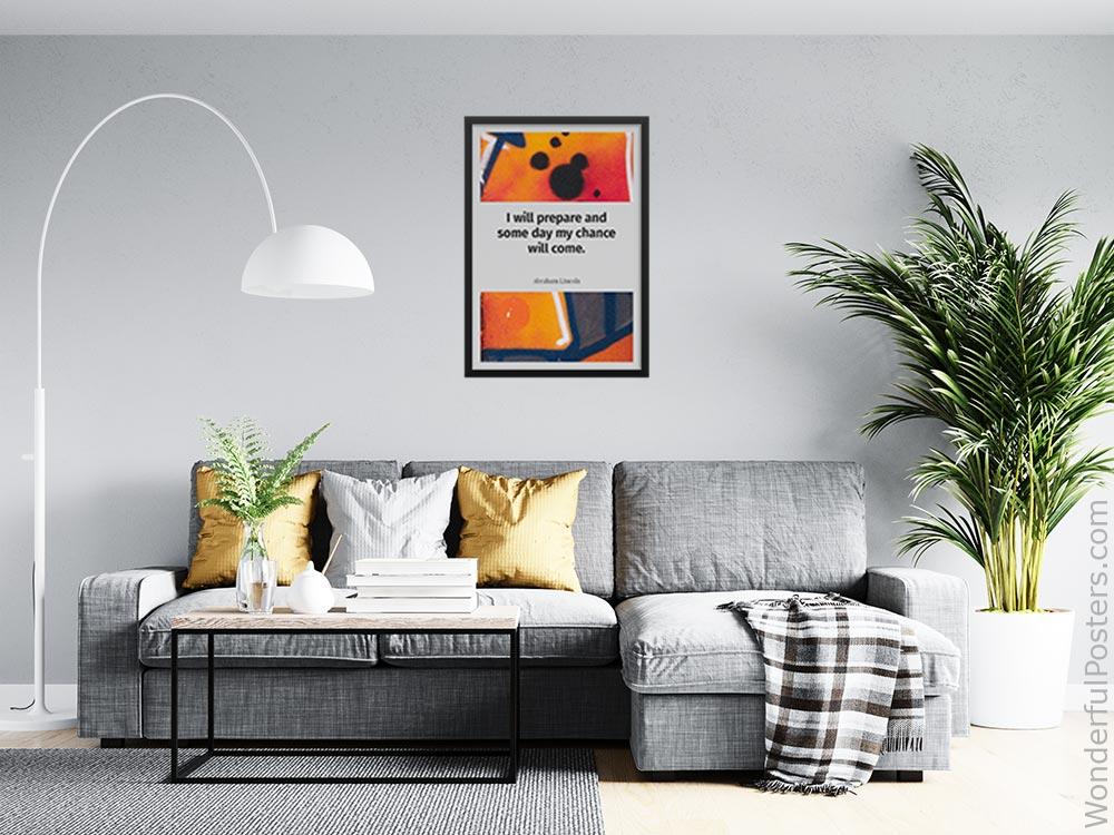 i-will-prepare-and-some-day-my-chance-will-come_3012022-QINS-D11-0-1713_1000_blackframed_wall_416.jpg