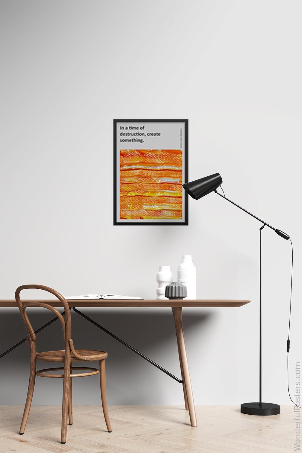 in-a-time-of-destruction-create-something_2012022-Q500-D26-0-6149_1000_blackframed_wall_417.jpg