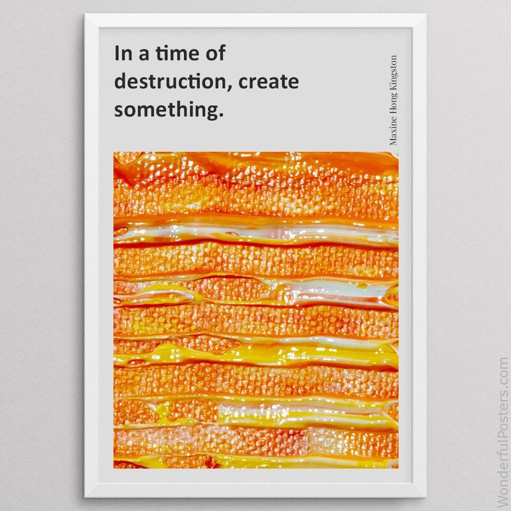 in-a-time-of-destruction-create-something_2012022-Q500-D26-0-6149_1000_whiteframe.jpg