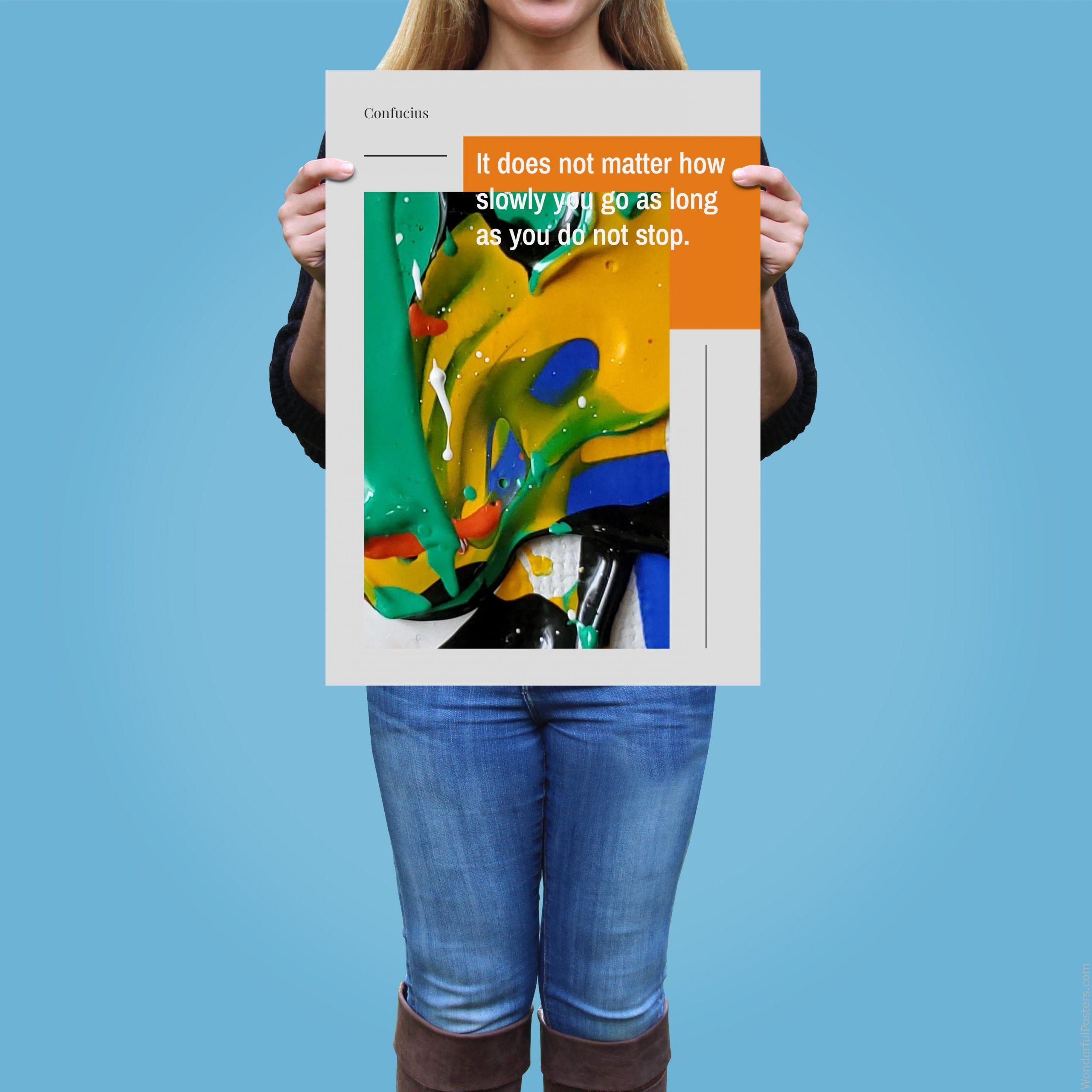 it-does-not-matter-how-slowly-you-go-as-long-as-you-do-not-stop_2112022-Q500-D22-0-8243_1000_girlholding.jpg