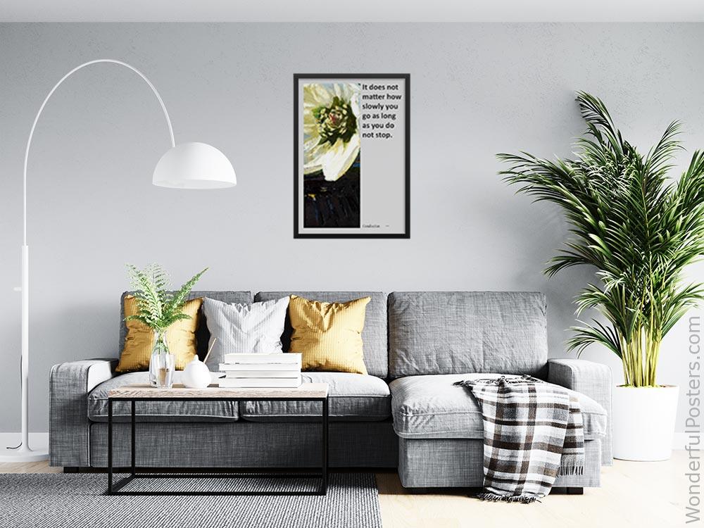 it-does-not-matter-how-slowly-you-go-as-long-as-you-do-not-stop_2112022-Q500-D24-0-8716_1000_blackframed_wall_416.jpg