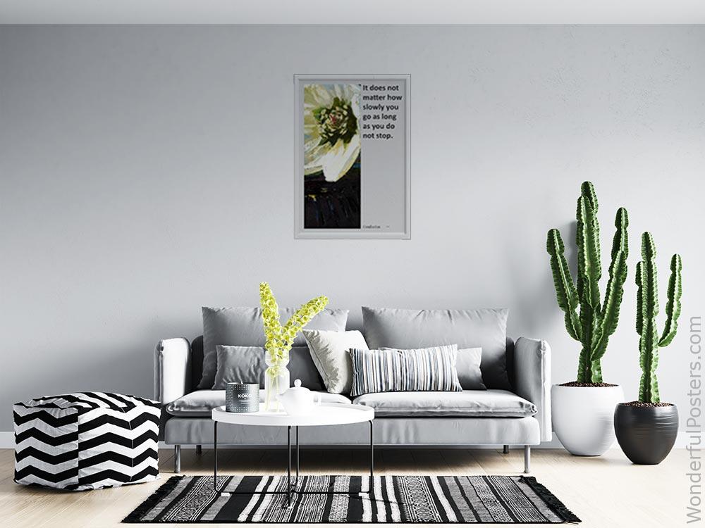 it-does-not-matter-how-slowly-you-go-as-long-as-you-do-not-stop_2112022-Q500-D24-0-8716_1000_whiteframed_wall_414.jpg