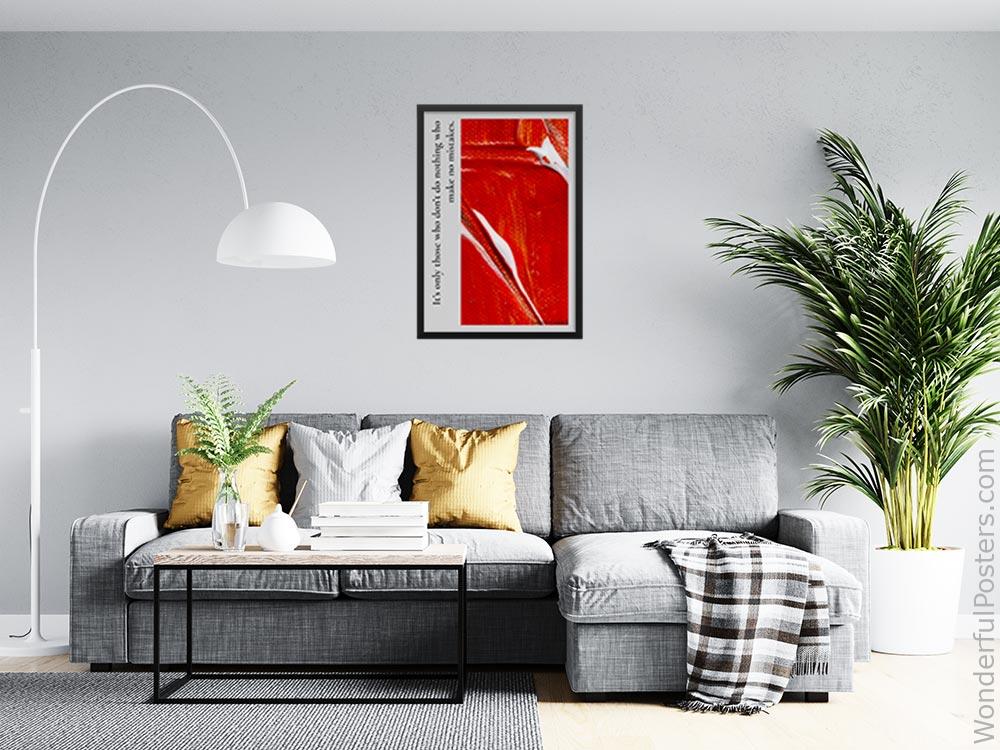 its-only-those-who-dont-do-nothing-who-make-no-mistakes_1812022-Q20-D10-0-7516_1000_blackframed_wall_416.jpg