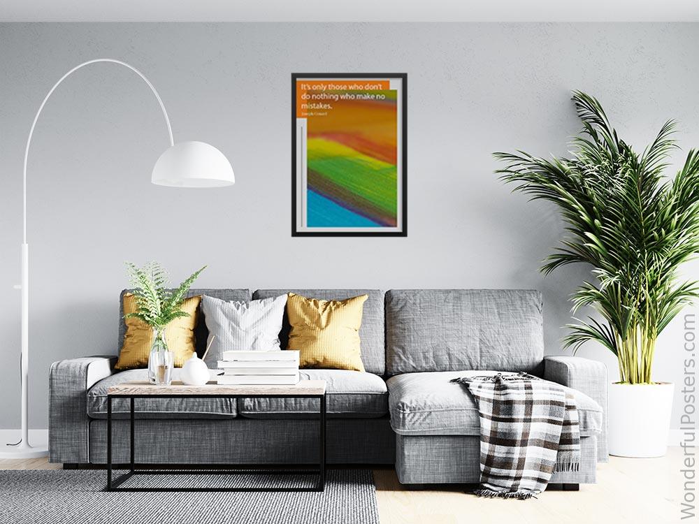its-only-those-who-dont-do-nothing-who-make-no-mistakes_1812022-Q20-D17D-0-9335_1000_blackframed_wall_416.jpg