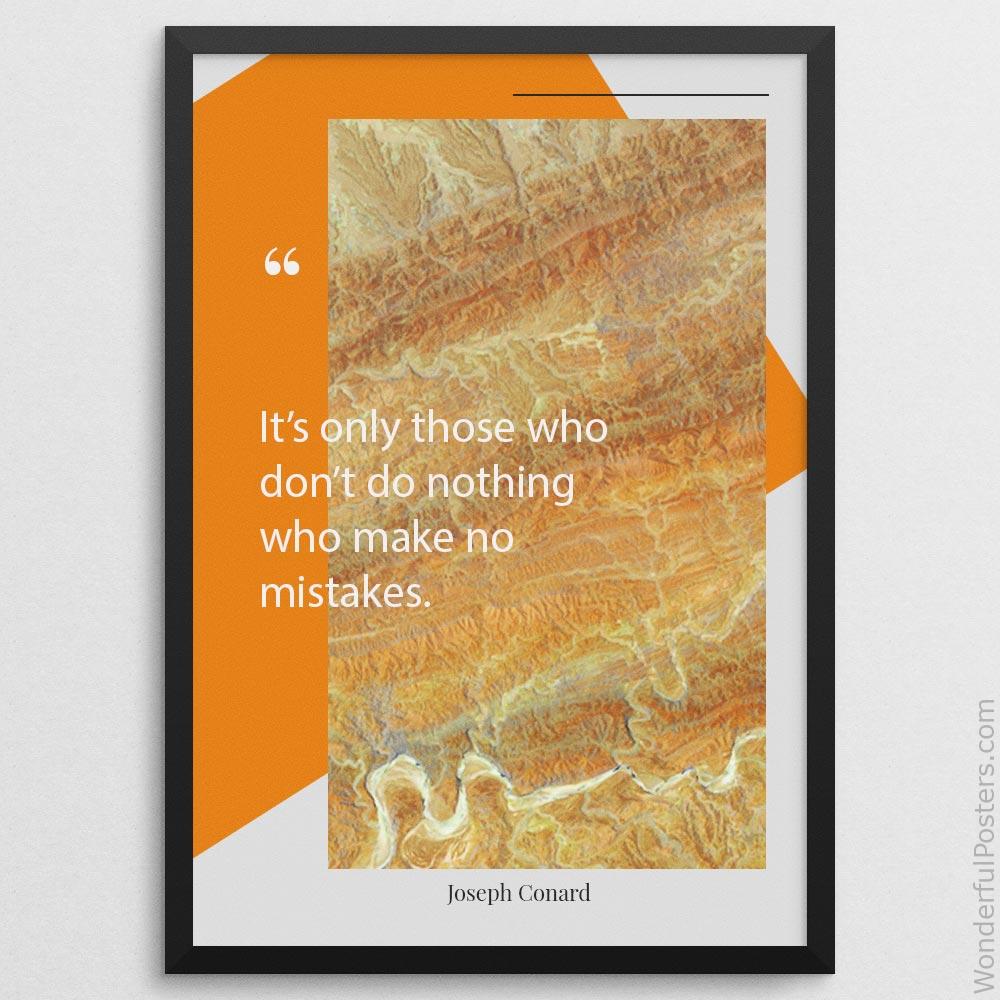 its-only-those-who-dont-do-nothing-who-make-no-mistakes_1812022-Q20-D21D-0-4889_1000_blackframe.jpg