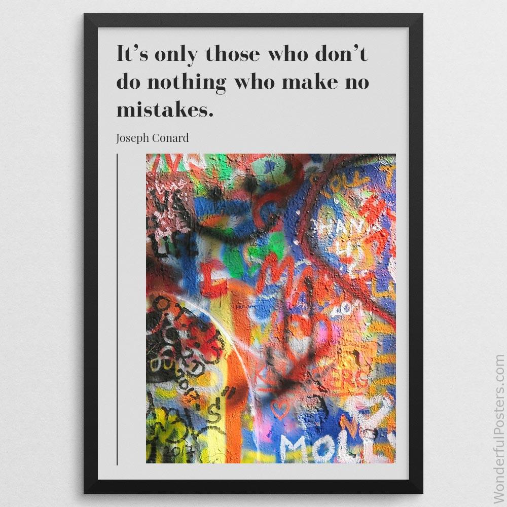 its-only-those-who-dont-do-nothing-who-make-no-mistakes_1812022-Q20-D23-0-5012_1000_blackframe.jpg