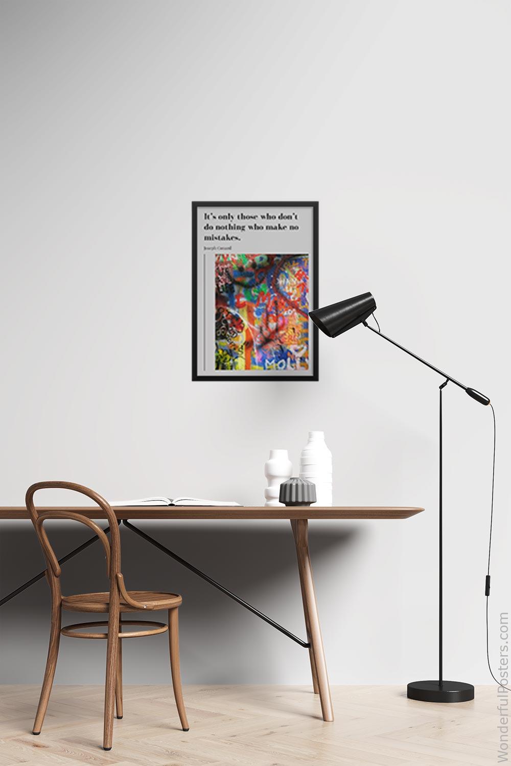 its-only-those-who-dont-do-nothing-who-make-no-mistakes_1812022-Q20-D23-0-5012_1000_blackframed_wall_417.jpg