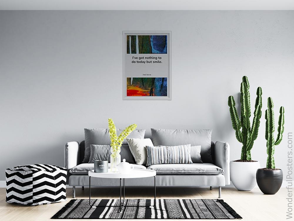 ive-got-nothing-to-do-today-but-smile_1912022-Q500-D11-0-4710_1000_whiteframed_wall_414.jpg