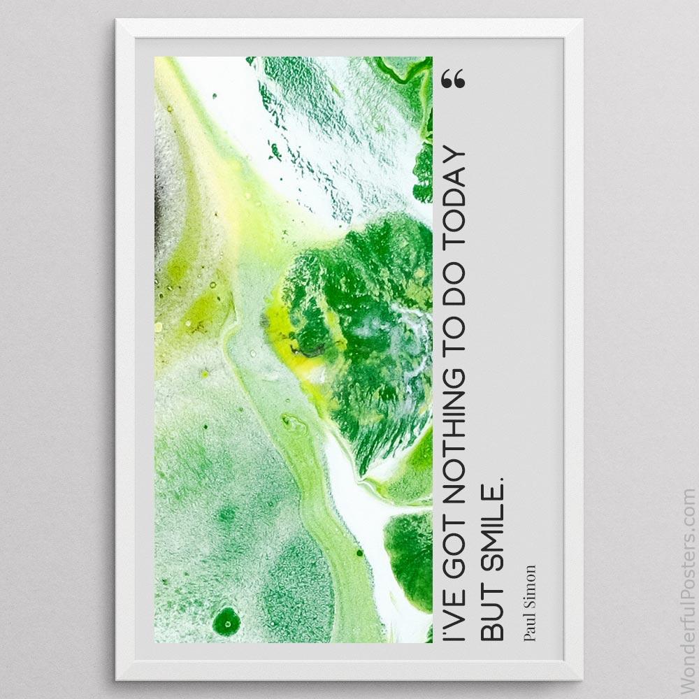 ive-got-nothing-to-do-today-but-smile_2012022-Q500-D35-0-4635_1000_whiteframe.jpg