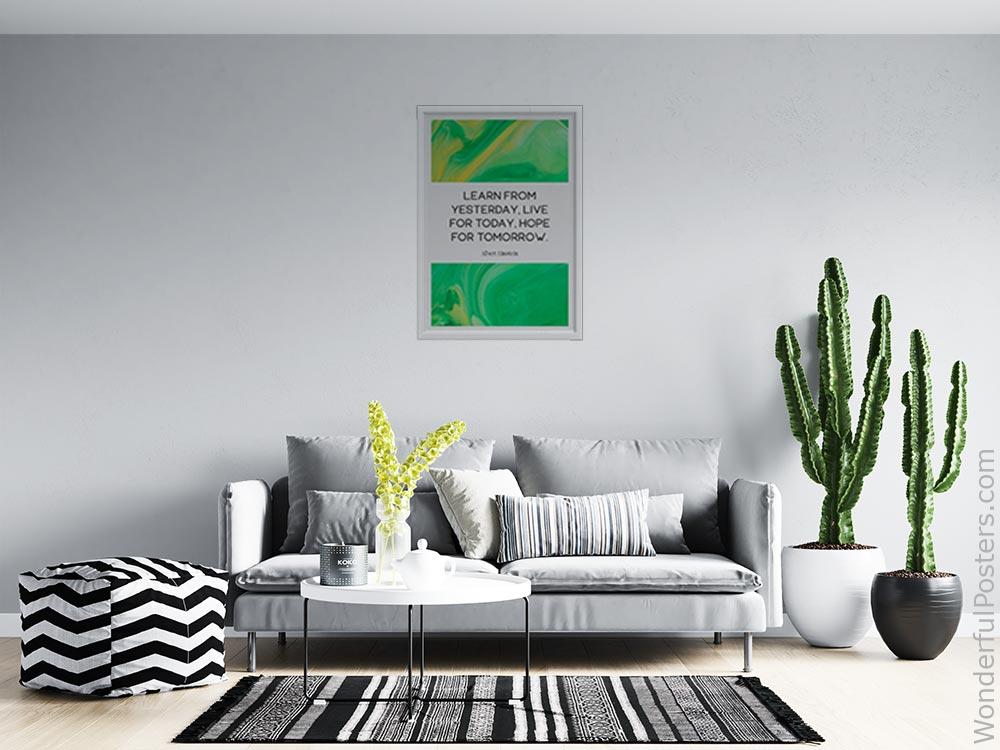 learn-from-yesterday-live-for-today-hope-for-tomorrow_3112022-QINS-D11-0-6799_1000_whiteframed_wall_414.jpg