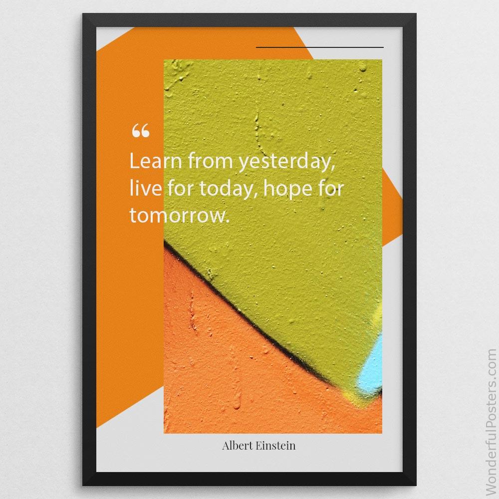 learn-from-yesterday-live-for-today-hope-for-tomorrow_3112022-QINS-D21D-0-4495_1000_blackframe.jpg