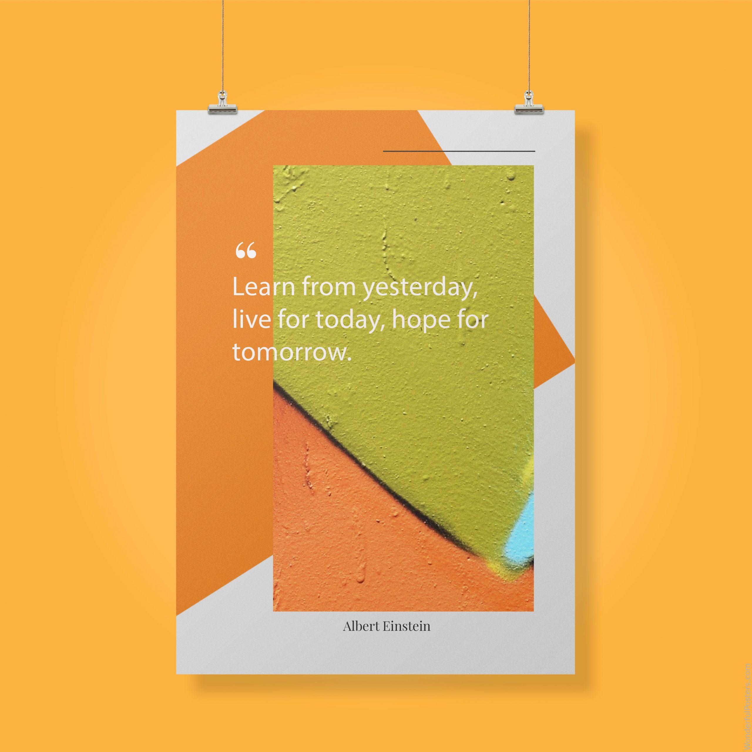 learn-from-yesterday-live-for-today-hope-for-tomorrow_3112022-QINS-D21D-0-4495_1000_clips_holding.jpg