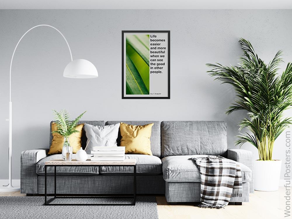 life-becomes-easier-and-more-beautiful-when-we-can-see-the-good-in-other-people_2112022-Q500-D24-0-9223_1000_blackframed_wall_416.jpg