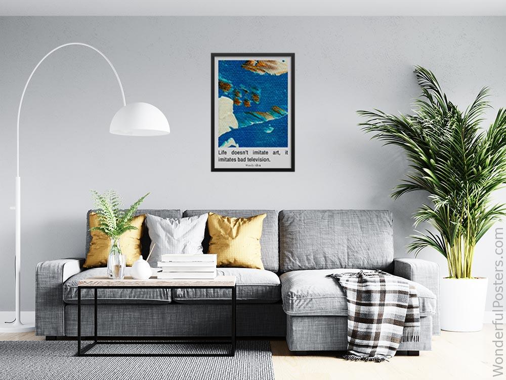 life-doesnt-imitate-art-it-imitates-bad-television_2112022-Q500-D12-0-3208_1000_blackframed_wall_416.jpg