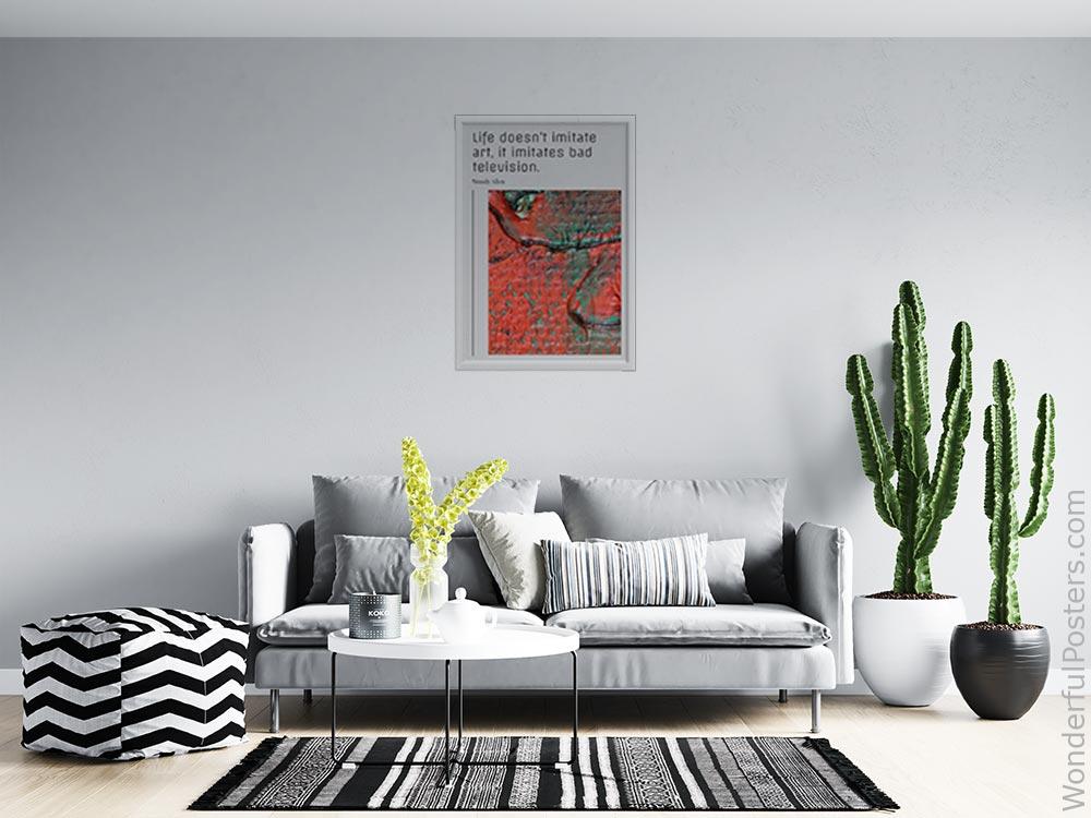 life-doesnt-imitate-art-it-imitates-bad-television_2112022-Q500-D23-0-2107_1000_whiteframed_wall_414.jpg