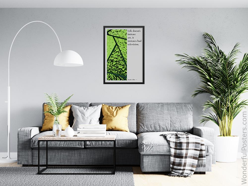 life-doesnt-imitate-art-it-imitates-bad-television_2112022-Q500-D24-0-7495_1000_blackframed_wall_416.jpg