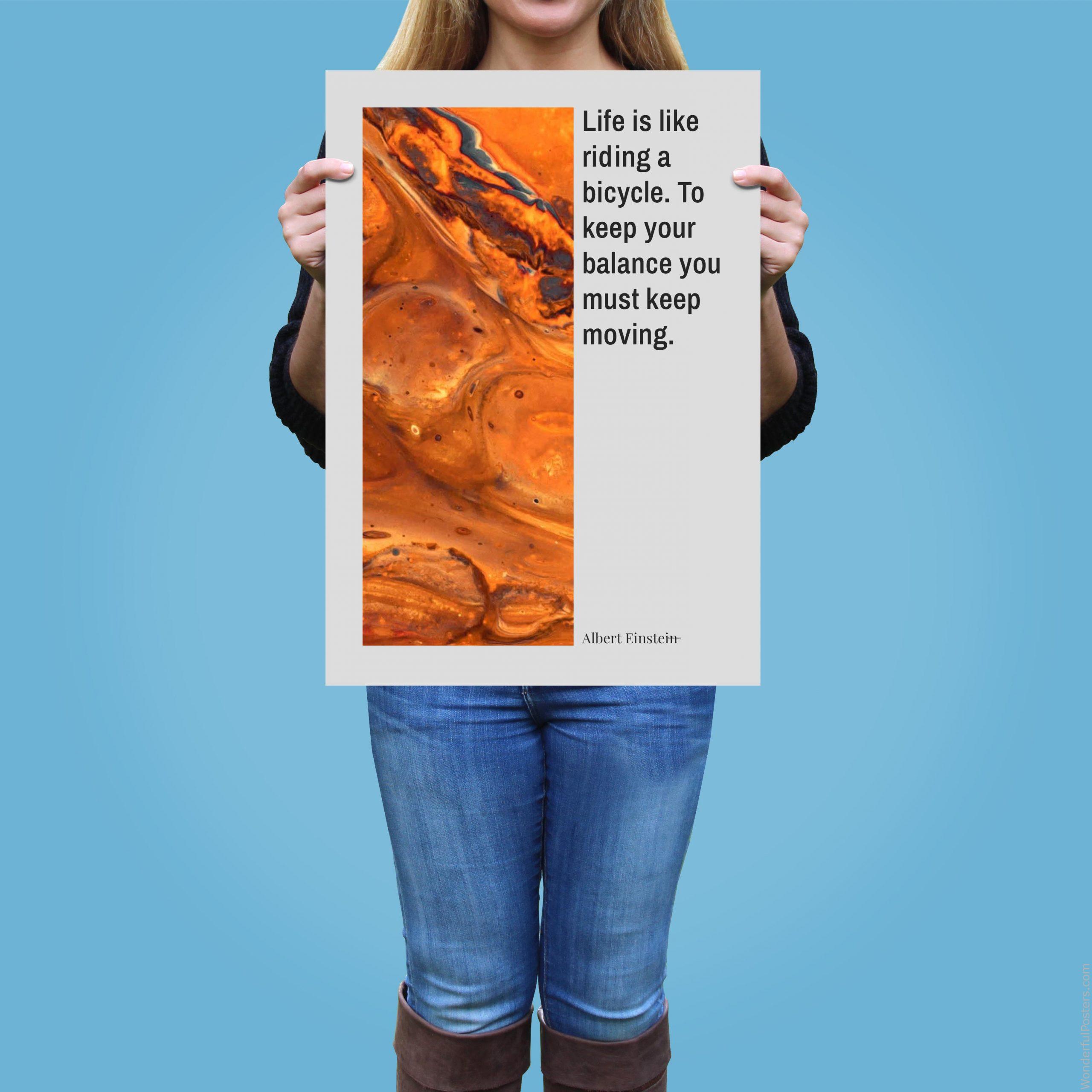 life-is-like-riding-a-bicycle-to-keep-your-balance-you-must-keep-moving_3112022-QINS-D24-0-1194_1000_girlholding.jpg