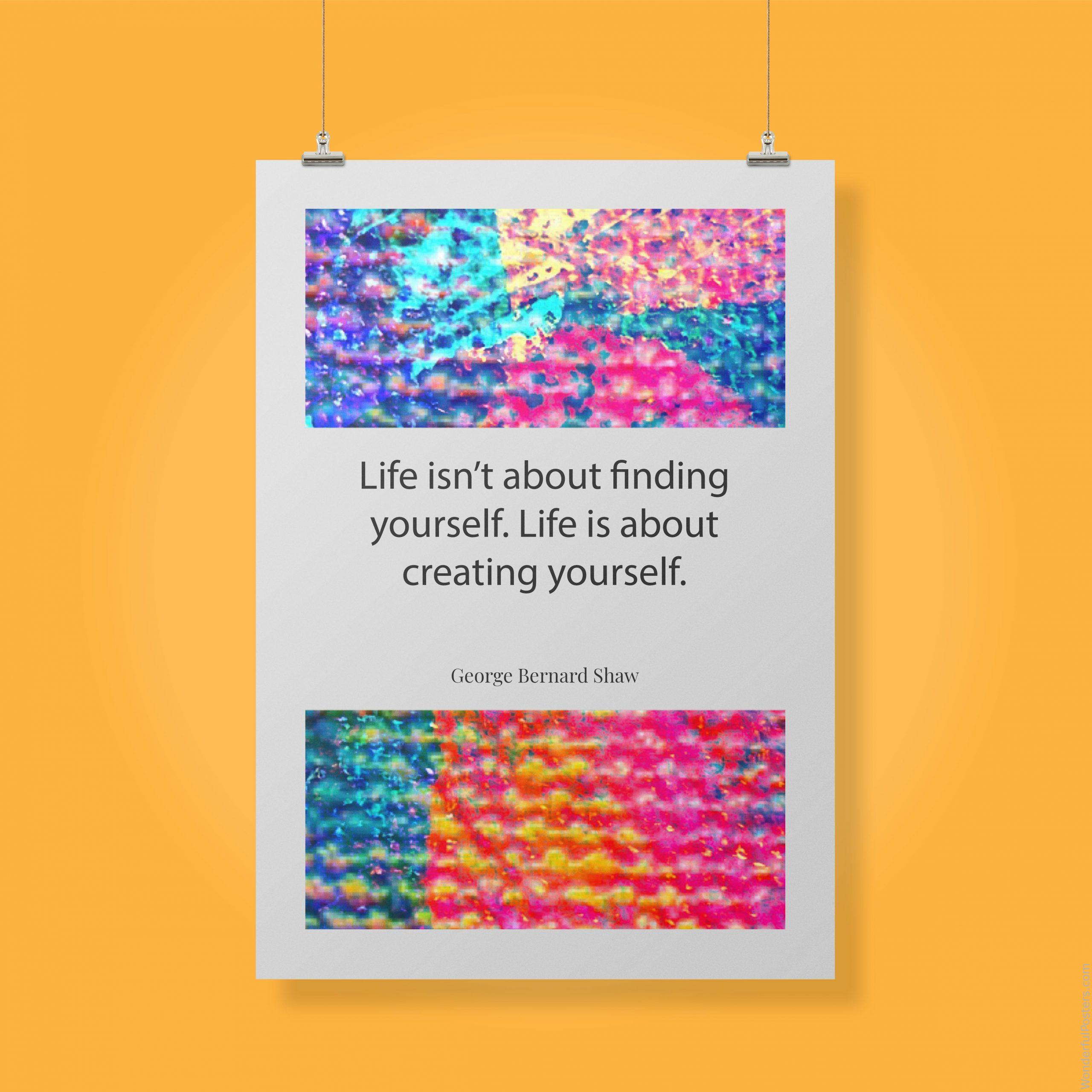 life-isnt-about-finding-yourself-life-is-about-creating-yourself_1912022-Q500-D11-0-3877_1000_clips_holding.jpg