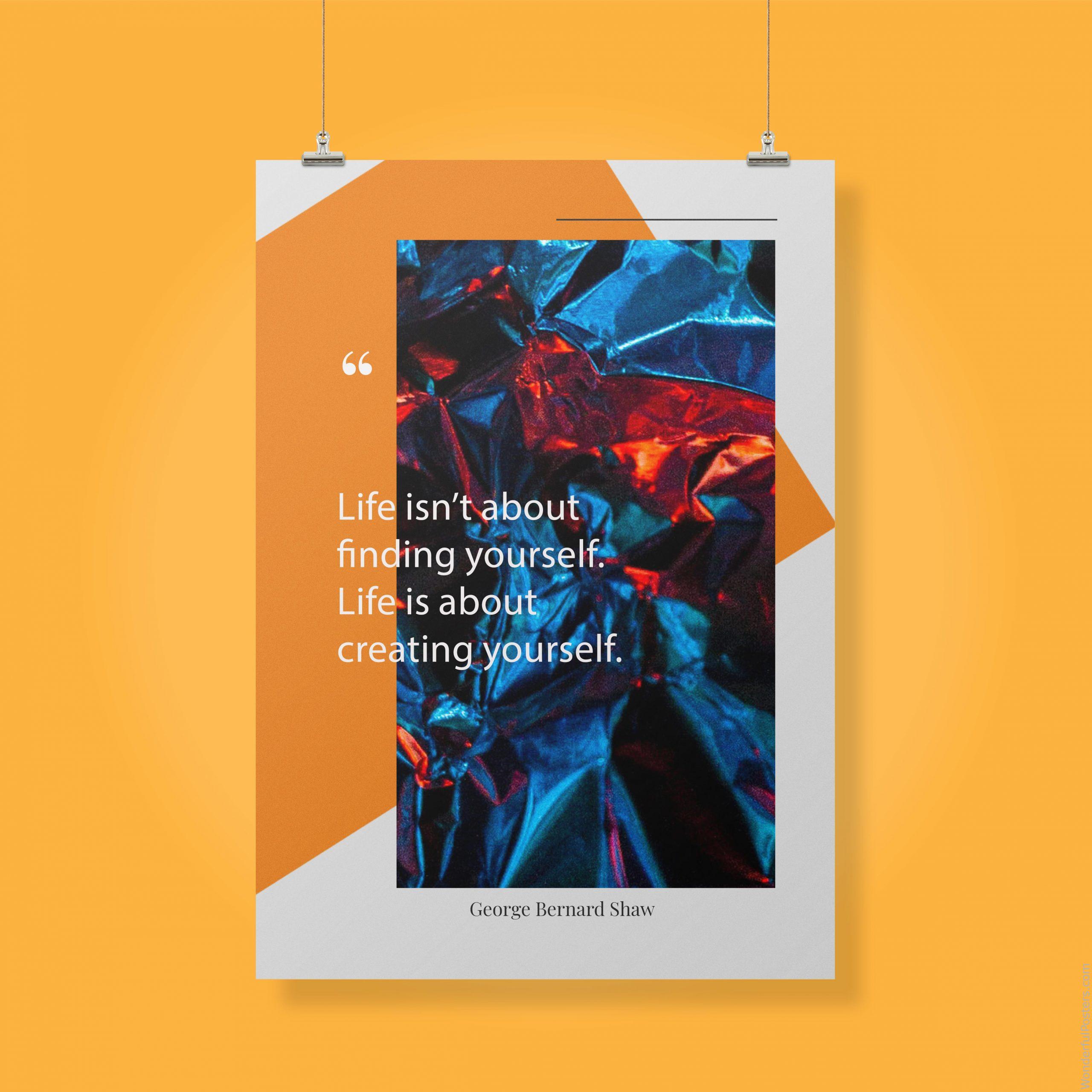 life-isnt-about-finding-yourself-life-is-about-creating-yourself_1912022-Q500-D21D-0-3440_1000_clips_holding.jpg