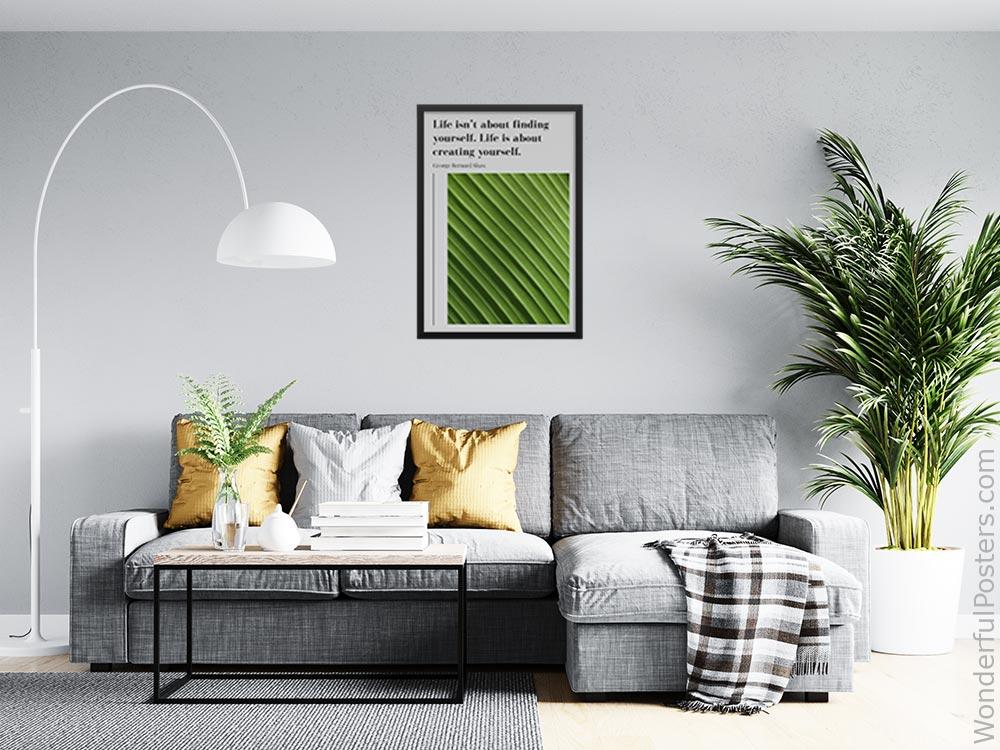 life-isnt-about-finding-yourself-life-is-about-creating-yourself_1912022-Q500-D23-0-3389_1000_blackframed_wall_416.jpg