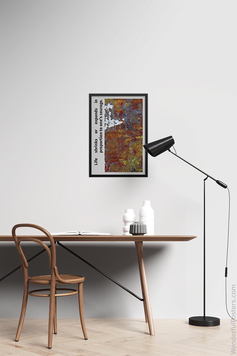 life-shrinks-or-expands-in-proportion-to-ones-courage_2012022-Q500-D10-0-3660_1000_blackframed_wall_417.jpg