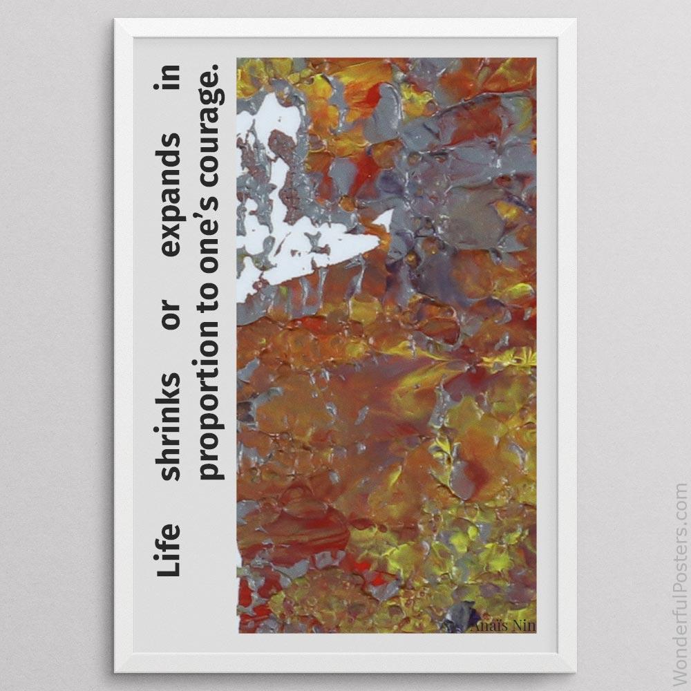 life-shrinks-or-expands-in-proportion-to-ones-courage_2012022-Q500-D10-0-3660_1000_whiteframe.jpg