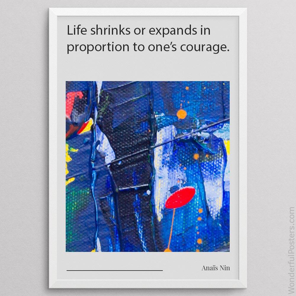 life-shrinks-or-expands-in-proportion-to-ones-courage_2012022-Q500-D13-0-8006_1000_whiteframe.jpg