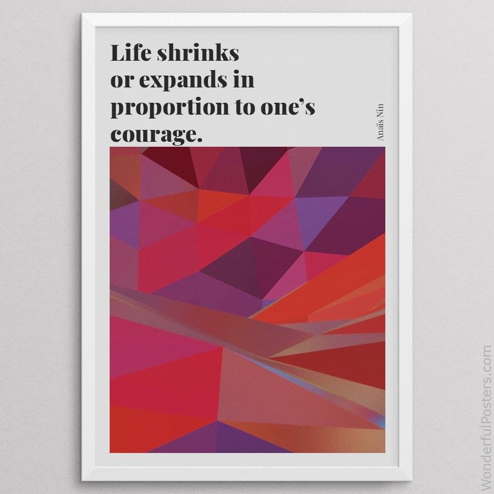 life-shrinks-or-expands-in-proportion-to-ones-courage_2012022-Q500-D26-0-8514_1000_whiteframe.jpg