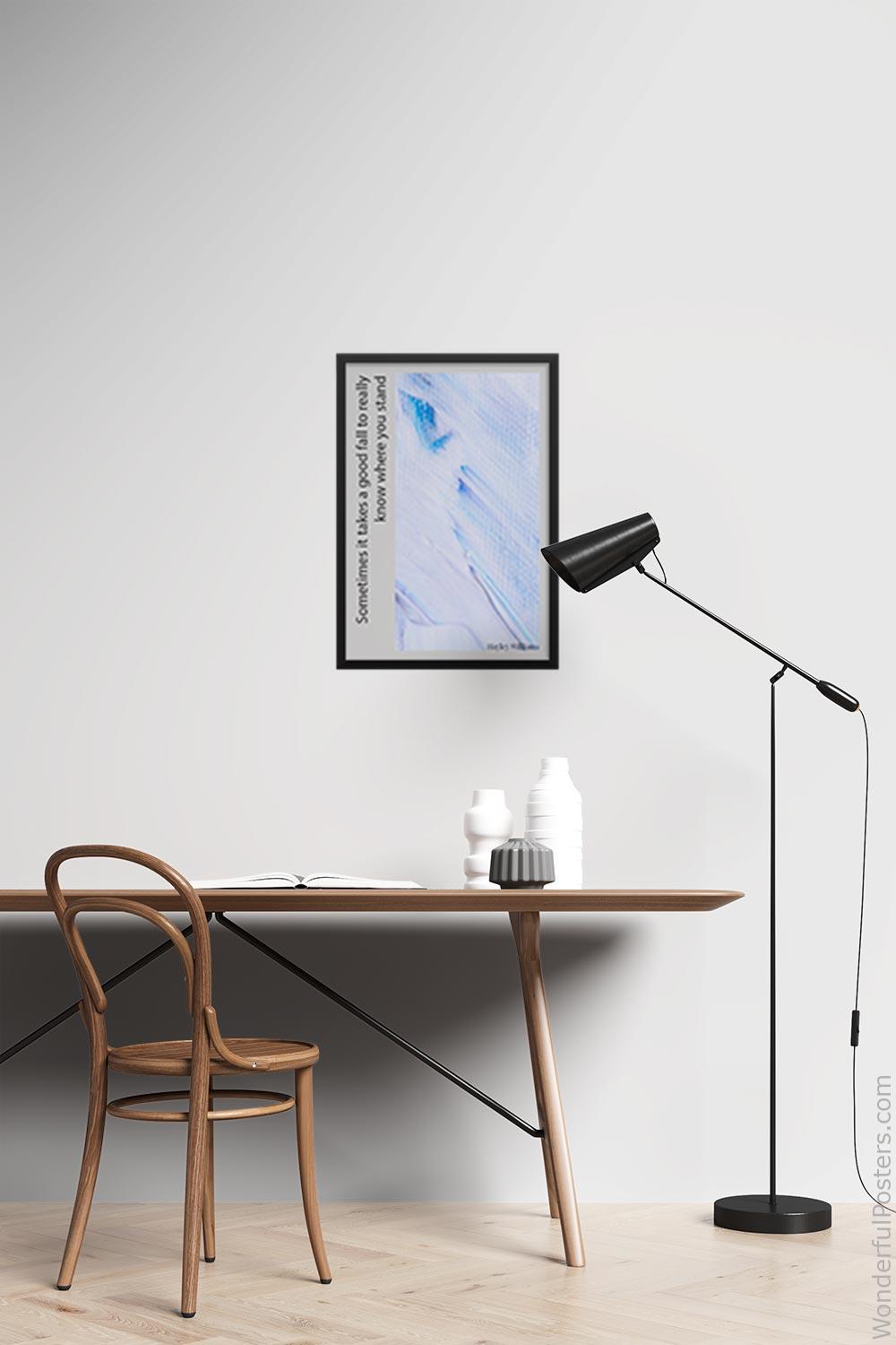 sometimes-it-takes-a-good-fall-to-really-know-where-you-stand_2112022-Q500-D10-0-8512_1000_blackframed_wall_417.jpg