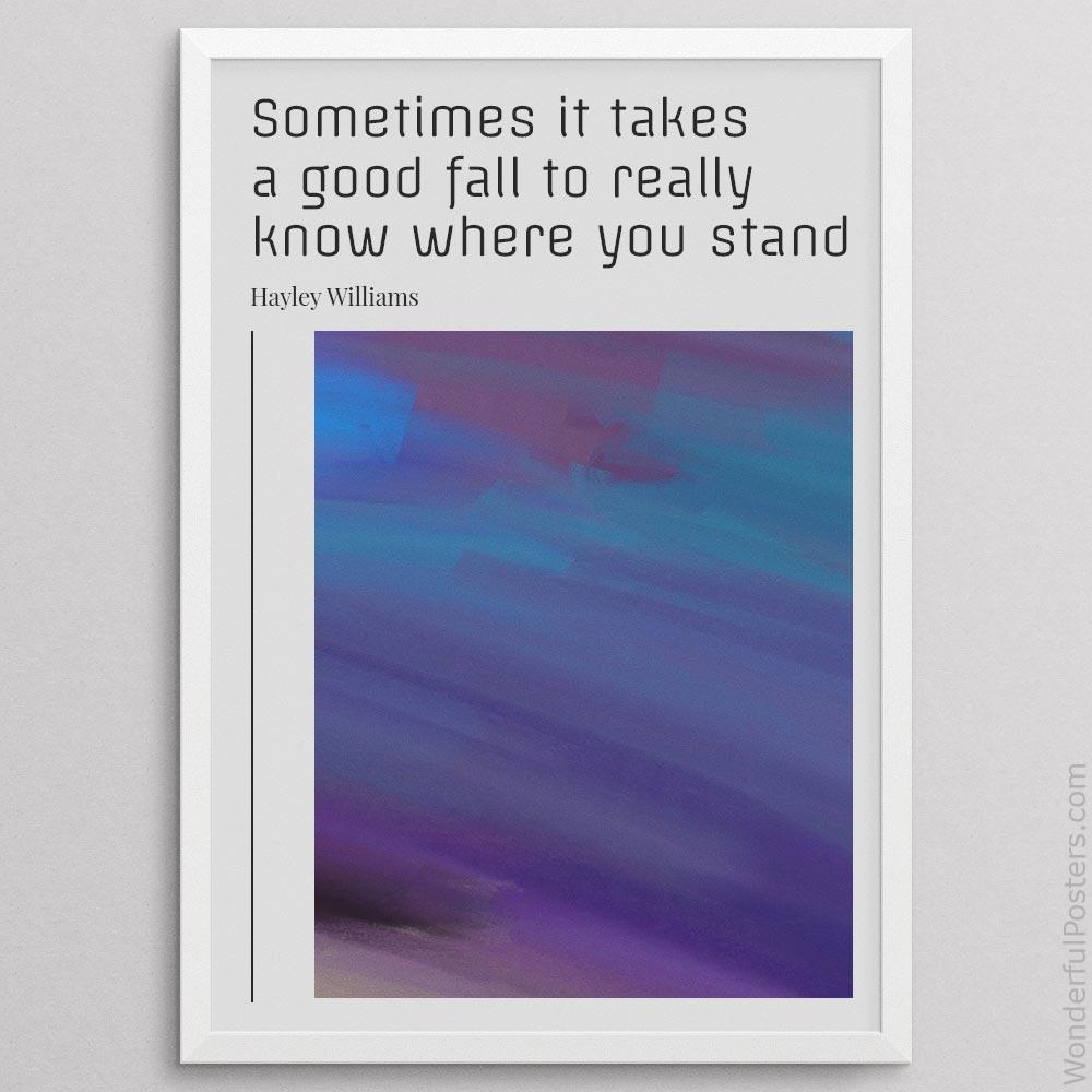 sometimes-it-takes-a-good-fall-to-really-know-where-you-stand_2112022-Q500-D23-0-6637_1000_whiteframe.jpg