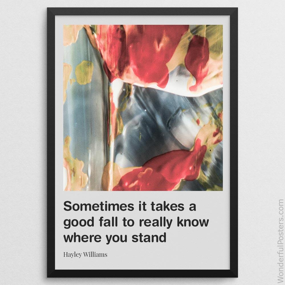 sometimes-it-takes-a-good-fall-to-really-know-where-you-stand_2112022-Q500-D29-0-9301_1000_blackframe.jpg