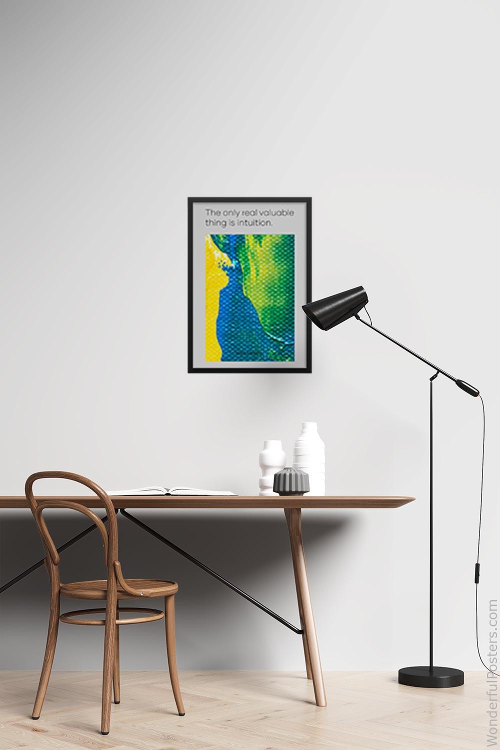 the-only-real-valuable-thing-is-intuition_3112022-QINS-D7-0-9838_1000_blackframed_wall_417.jpg