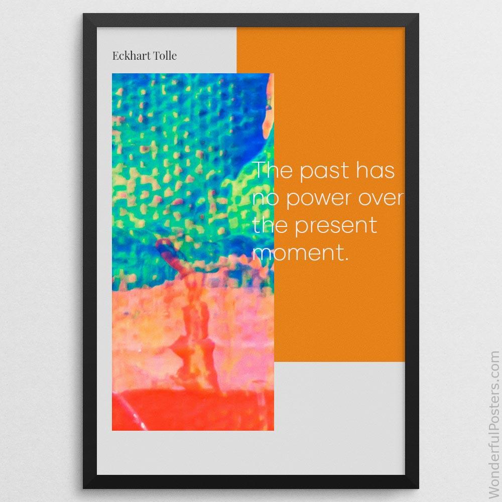 the-past-has-no-power-over-the-present-moment_2012022-Q500-D39D-0-44_1000_blackframe.jpg