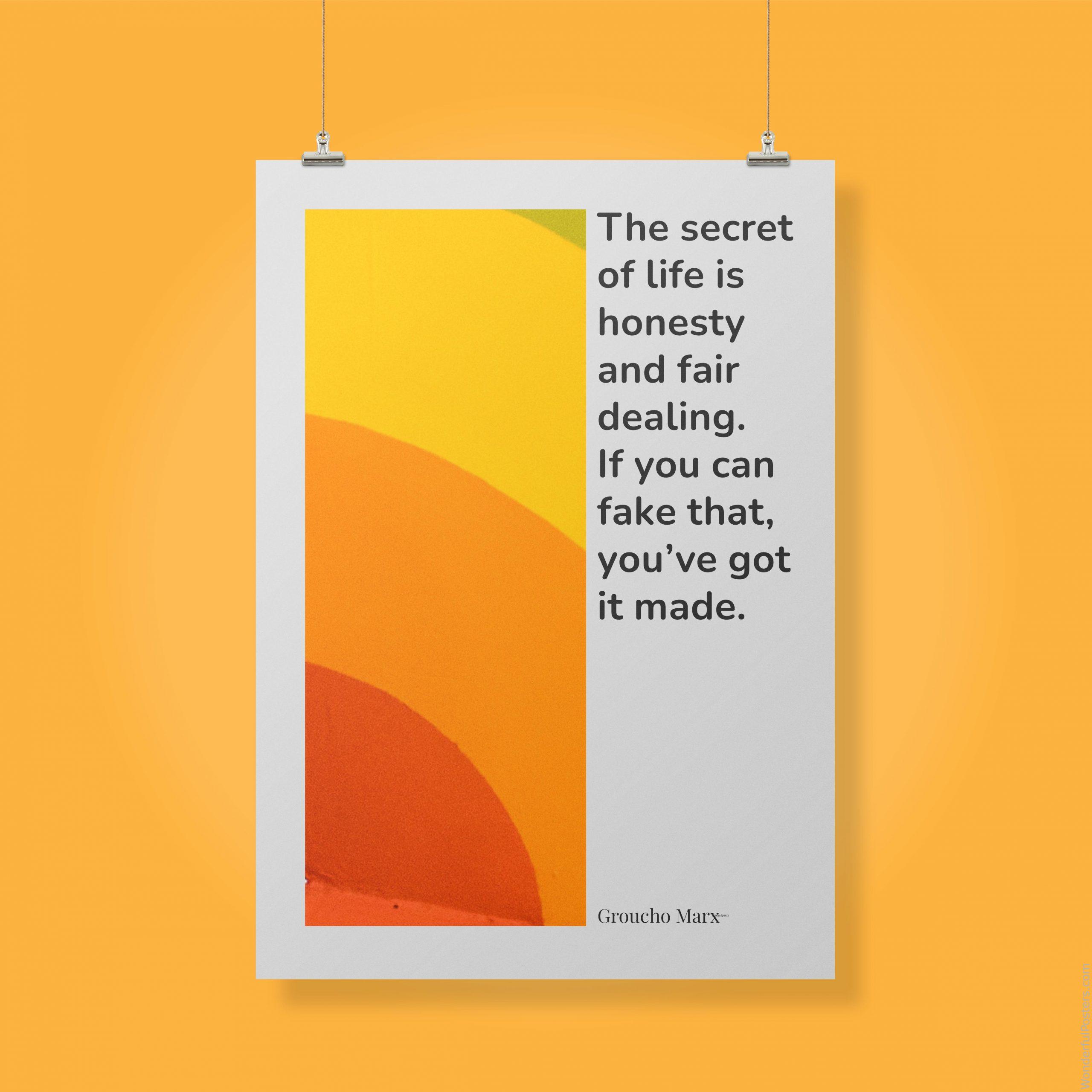 the-secret-of-life-is-honesty-and-fair-dealing-if-you-can-fake-that-youve-got_2112022-Q500-D24-0-6903_1000_clips_holding.jpg